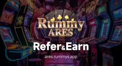 Rummy Ares Refer & Earn